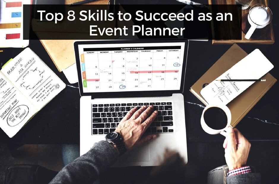 Online Event Planning System Top 8 Skills to Succeed as an Event